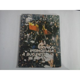  CRONICA  INSINGERATA  A  BUCURESTIULUI  IN  REVOLUTIE   